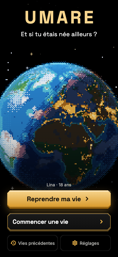 Capture de l’accueil : le titre UMARE, le globe pixel art et les boutons pour commencer une vie.